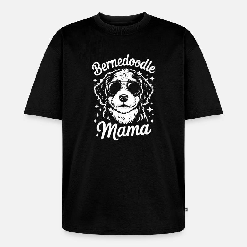 Bernedoodle Spruch Mama Witz Bernedoodle Geschenk - Unisex Premium Oversized Bio T-Shirt - Schwarz