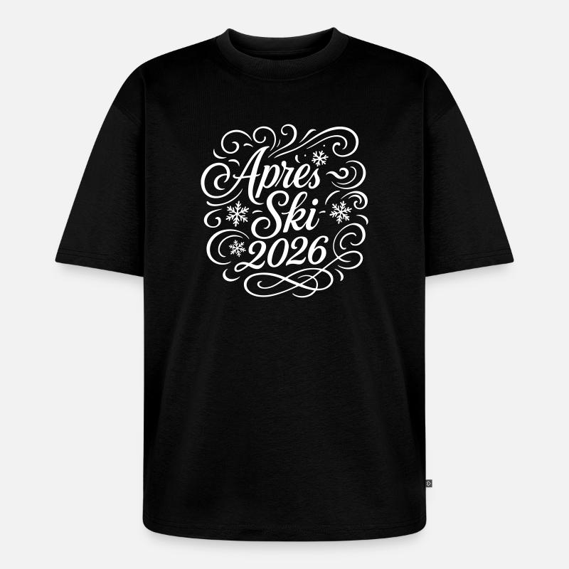 Apres Ski 2026 - Unisex Premium Oversized Bio T-Shirt - Schwarz