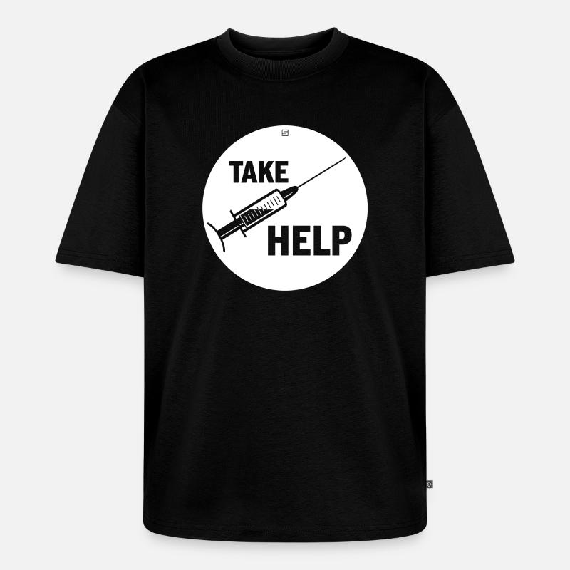 TAKE HELP - Unisex Premium Oversized Bio T-Shirt - Schwarz