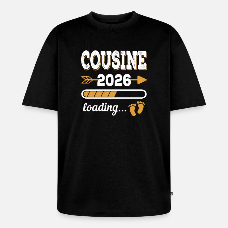 Cousine 2026 Loading Große Cousine Geschenk - Unisex Premium Oversized Bio T-Shirt - Schwarz