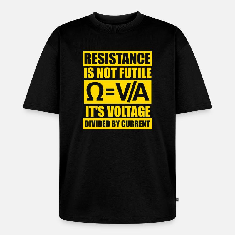 Physics Physicist Physics Student Physics Teacher - Unisex Premium Oversized Organic T-Shirt - black