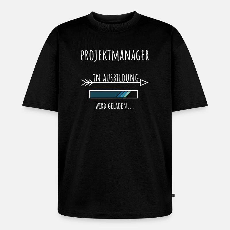 Chef de projet Gestion de projet Etudes Profession - T-shirt Premium bio oversize Unisexe - noir