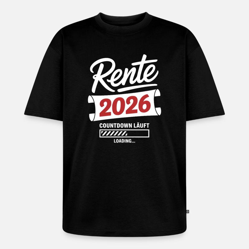 Rente 2026 Countdown Läuft - Unisex Premium Oversized Bio T-Shirt - Schwarz