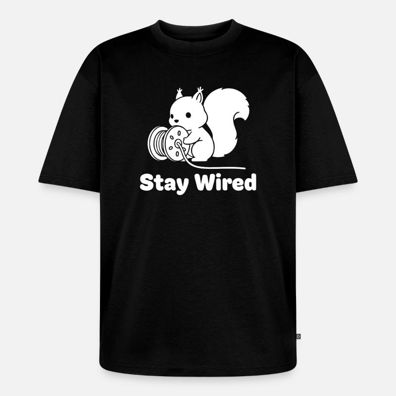 Stay Wired Eichhörnchen - Unisex Premium Oversized Bio T-Shirt - Schwarz