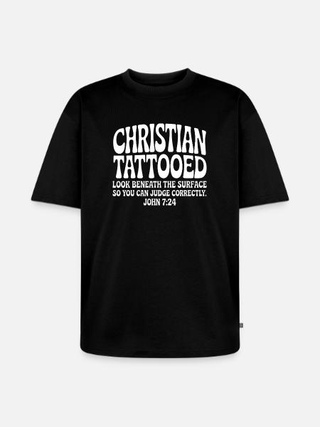 Christian Tattooed Look Beneath Surface - Unisex Premium Oversized Organic T-Shirt - black