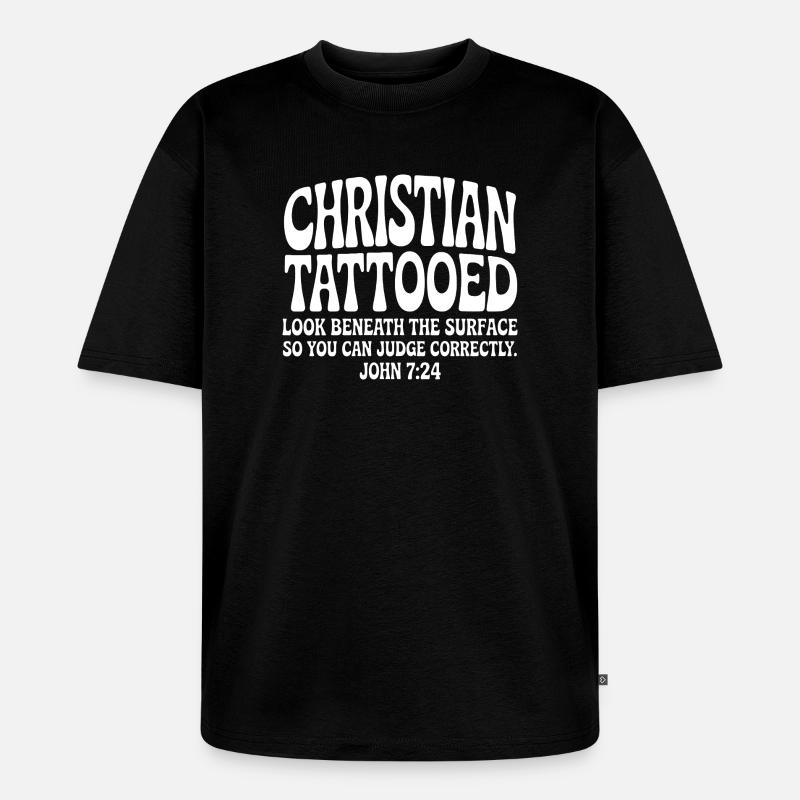 Christian Tattooed Look Beneath Surface - Unisex Premium Oversized Organic T-Shirt - black