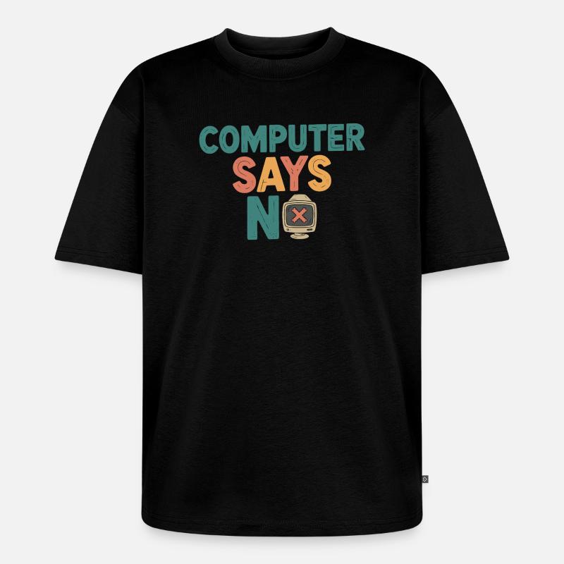 Retro Computer sagt Nein - Unisex Premium Oversized Bio T-Shirt - Schwarz