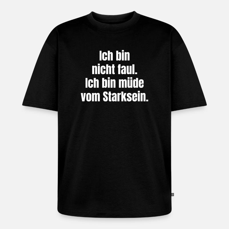 Ich bin müde vom Sternsein - Unisex Premium Oversized Bio T-Shirt - Schwarz