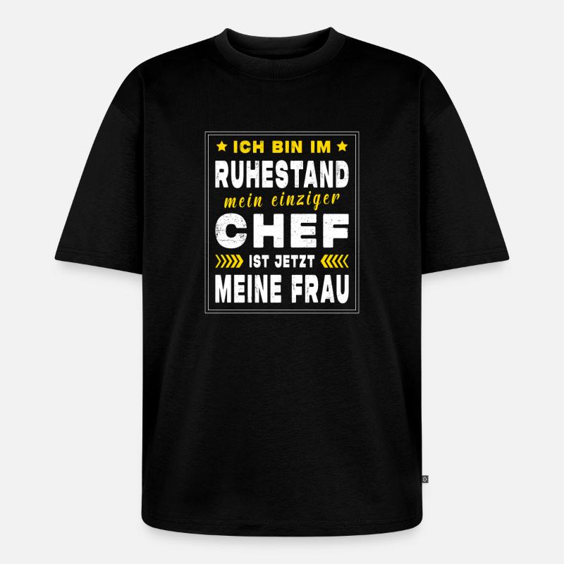 Rentner Ruhestand Geschenkidee - Unisex Premium Oversized Bio T-Shirt - Schwarz