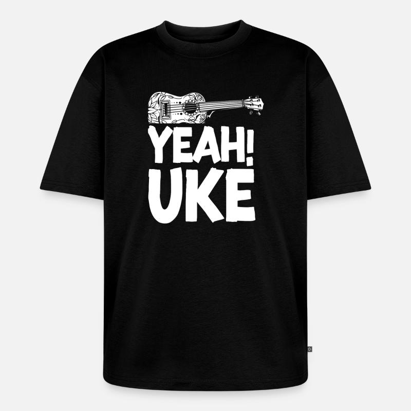 Hawaiian Ukulele Uke Yeah! Uke - T-shirt Premium bio oversize Unisexe - noir