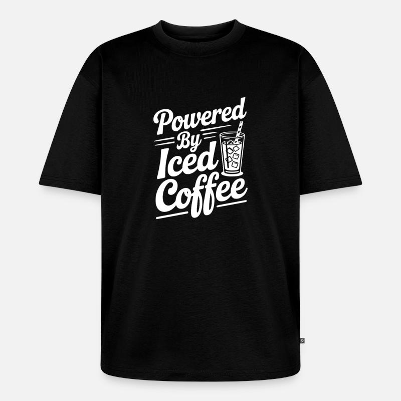 Angetrieben von Eiskaffee - Unisex Premium Oversized Bio T-Shirt - Schwarz