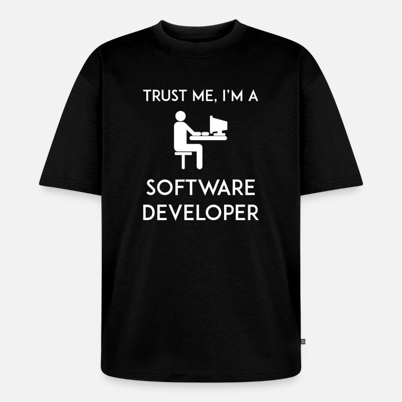 Vertrau mir, ich bin Softwareentwickler - Unisex Premium Oversized Bio T-Shirt - Schwarz