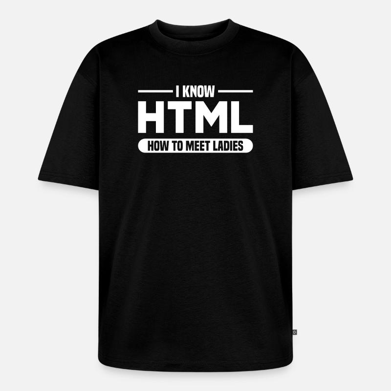 HTML Humor Code Programmierer Spruch - Unisex Premium Oversized Bio T-Shirt - Schwarz