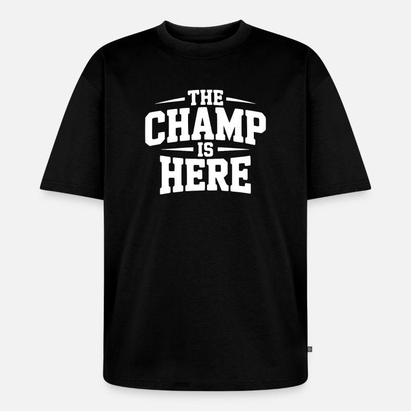 Der Champion ist da - Unisex Premium Oversized Bio T-Shirt - Schwarz