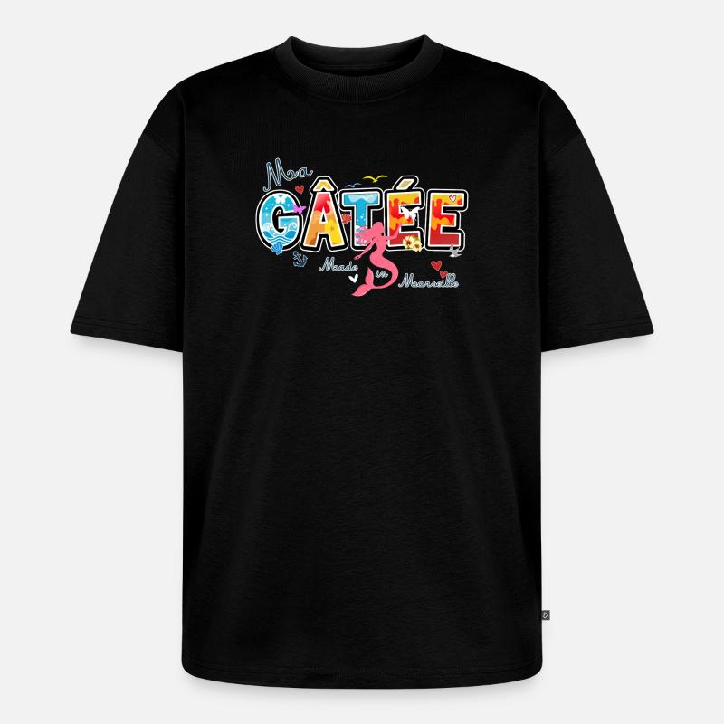 Ma Gatée, Expression marseillaise, valentines gift - Unisex Premium Oversized Bio T-Shirt - Schwarz