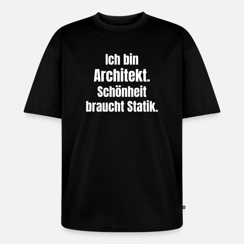 Architectural Statement: Beauty with Statics - Unisex Premium Oversized Organic T-Shirt - black