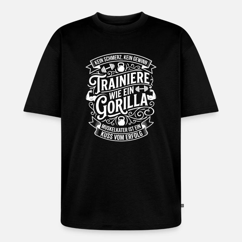 Trainiere Wie Ein Gorilla - Unisex Premium Oversized Bio T-Shirt - Schwarz