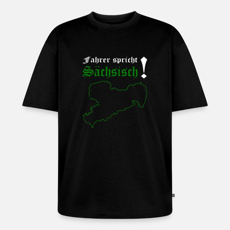 Dialecte saxon saxon de Saxe - T-shirt Premium bio oversize Unisexe - noir