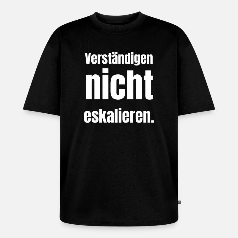 Ne monte pas plus loin. - T-shirt Premium bio oversize Unisexe - noir