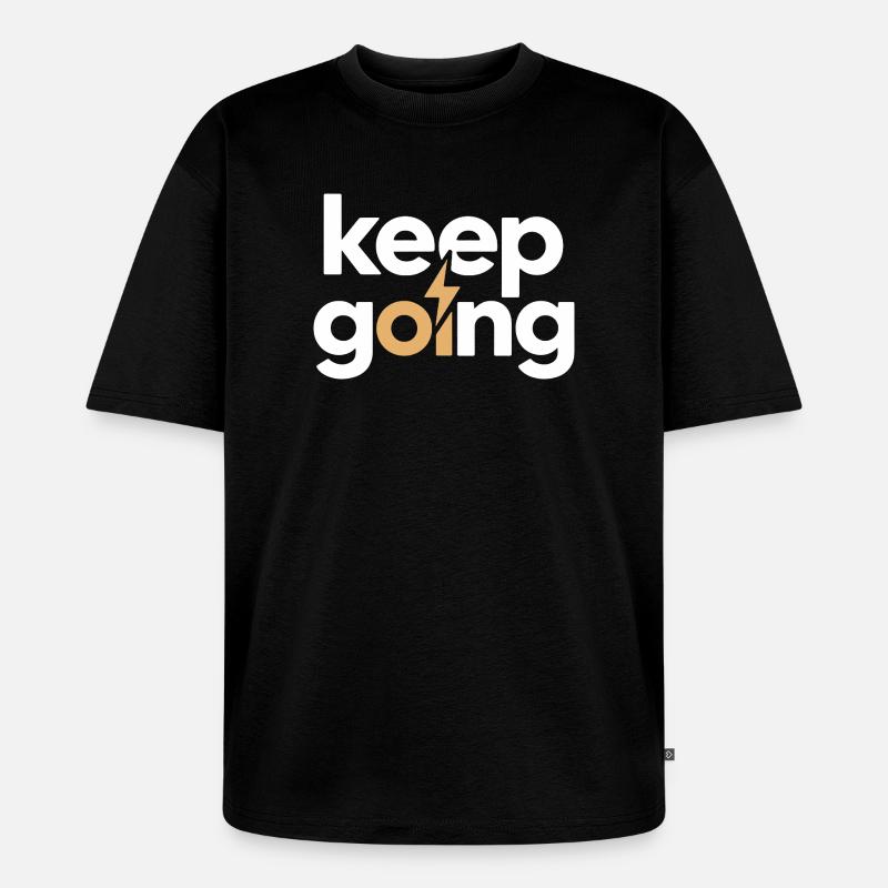 Keep Going - Motivation & Energie Blitz - Unisex Premium Oversized Bio T-Shirt - Schwarz