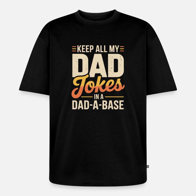 Dad Jokes in der Dad-A-Base - Unisex Premium Oversized Bio T-Shirt - Schwarz