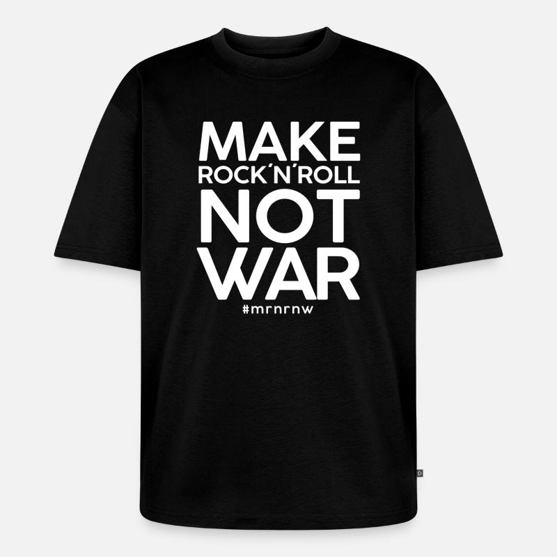 MAKE ROCK´N´ROLL NOT WAR Classic 2014-Version - Unisex Premium Oversized Bio T-Shirt - Schwarz