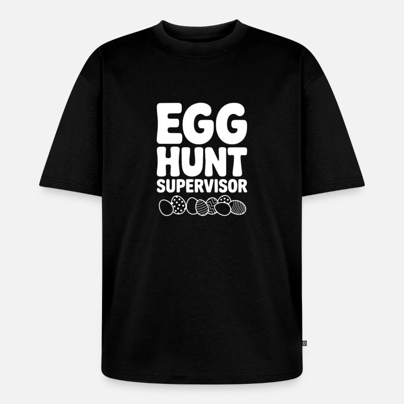 egg_hunt_supervisor_white - Unisex Premium Oversized Bio T-Shirt - Schwarz