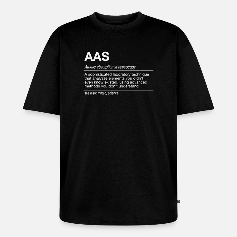 AAS Analyse Atomabsorptionsspektrometrie Analytik - Unisex Premium Oversized Bio T-Shirt - Schwarz