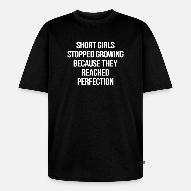 Perfekte Kurzmädchen - Unisex Premium Oversized Bio T-Shirt - Schwarz