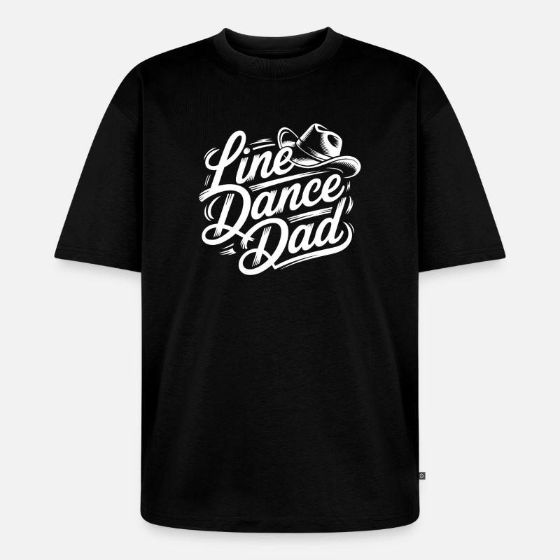 Line Dance Dad - Script Logo - Unisex Premium Oversized Bio T-Shirt - Schwarz