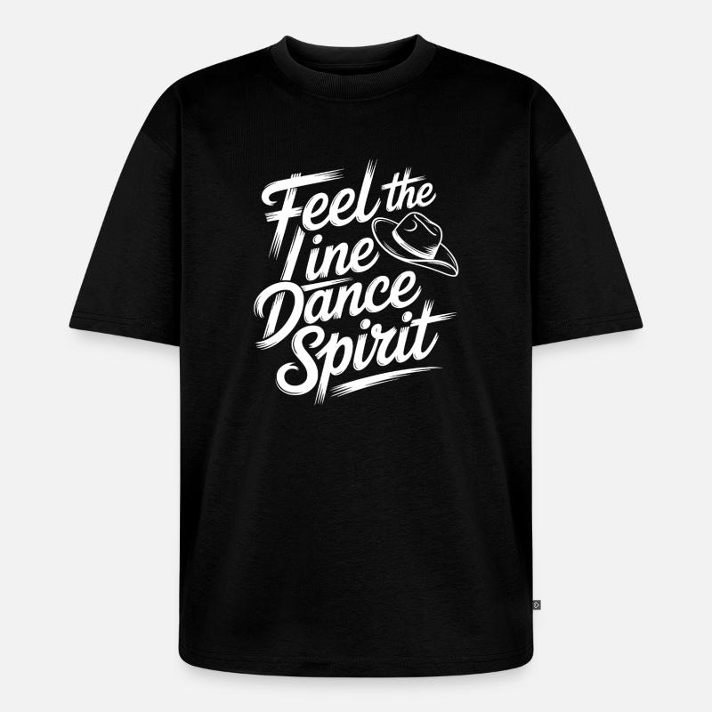 Line Dance Spirit Brush Script - Unisex Premium Oversized Bio T-Shirt - Schwarz