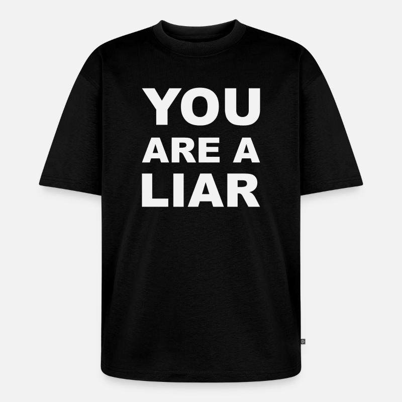 Lügner Lugner White - Unisex Premium Oversized Bio T-Shirt - Schwarz