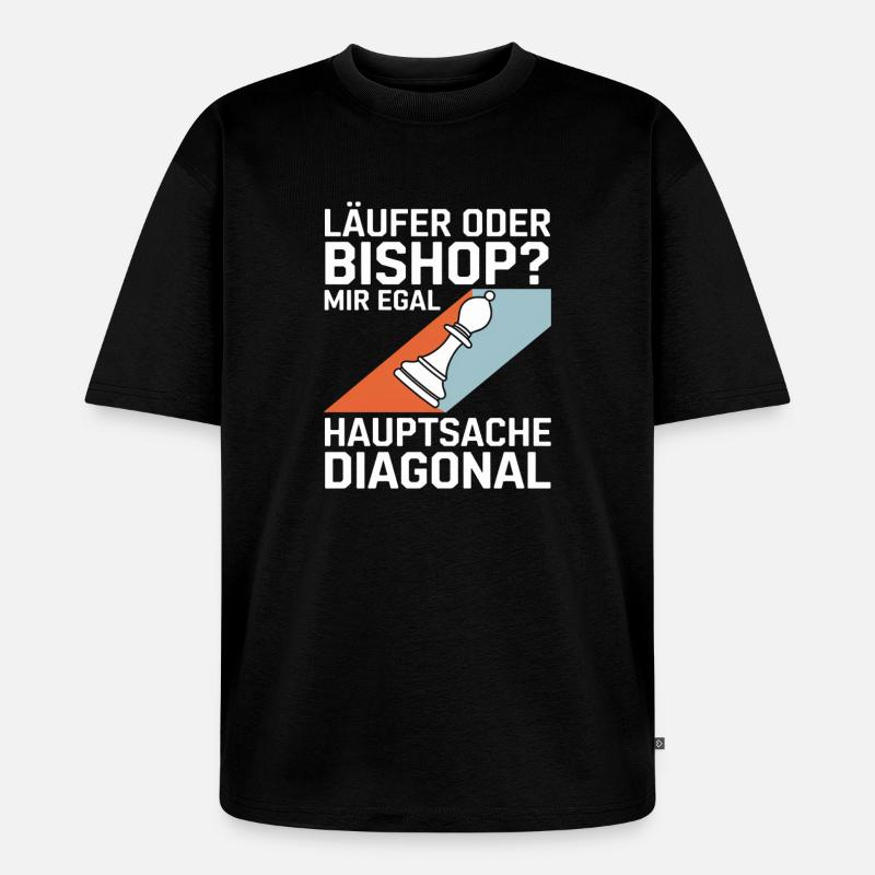 Läufer oder Bishop? Diagonal-Humor - Unisex Premium Oversized Bio T-Shirt - Schwarz