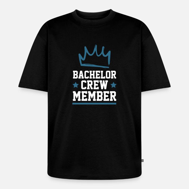 Bachelor Crew - Unisex Premium Oversized Bio T-Shirt - Schwarz