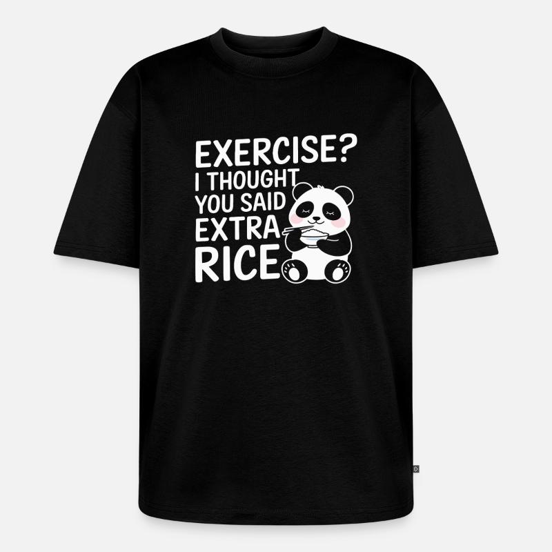 Panda demande plus de riz - T-shirt Premium bio oversize Unisexe - noir
