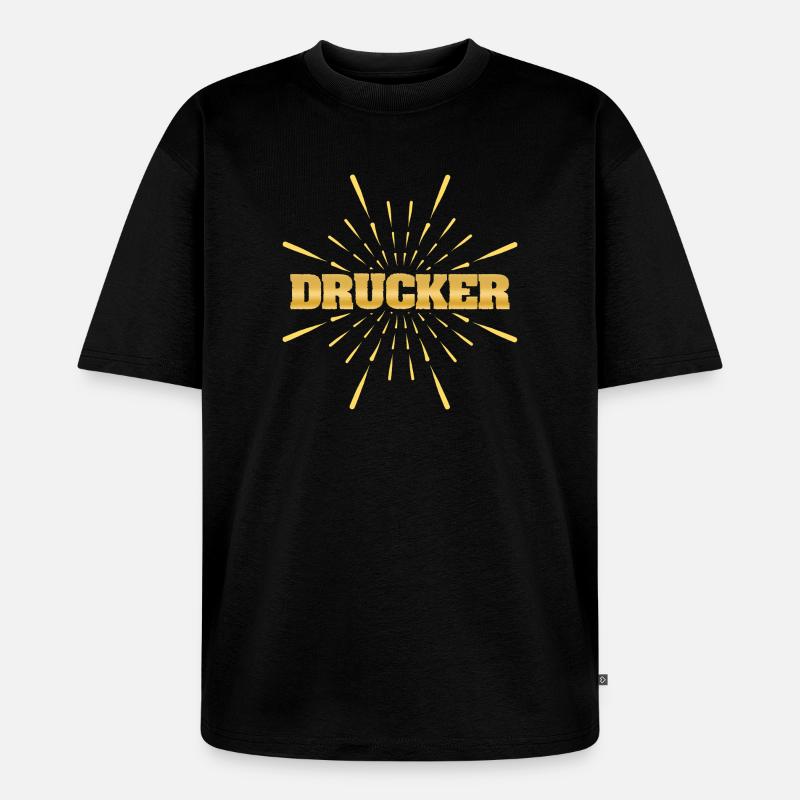 Drucker als Beruf - Unisex Premium Oversized Bio T-Shirt - Schwarz