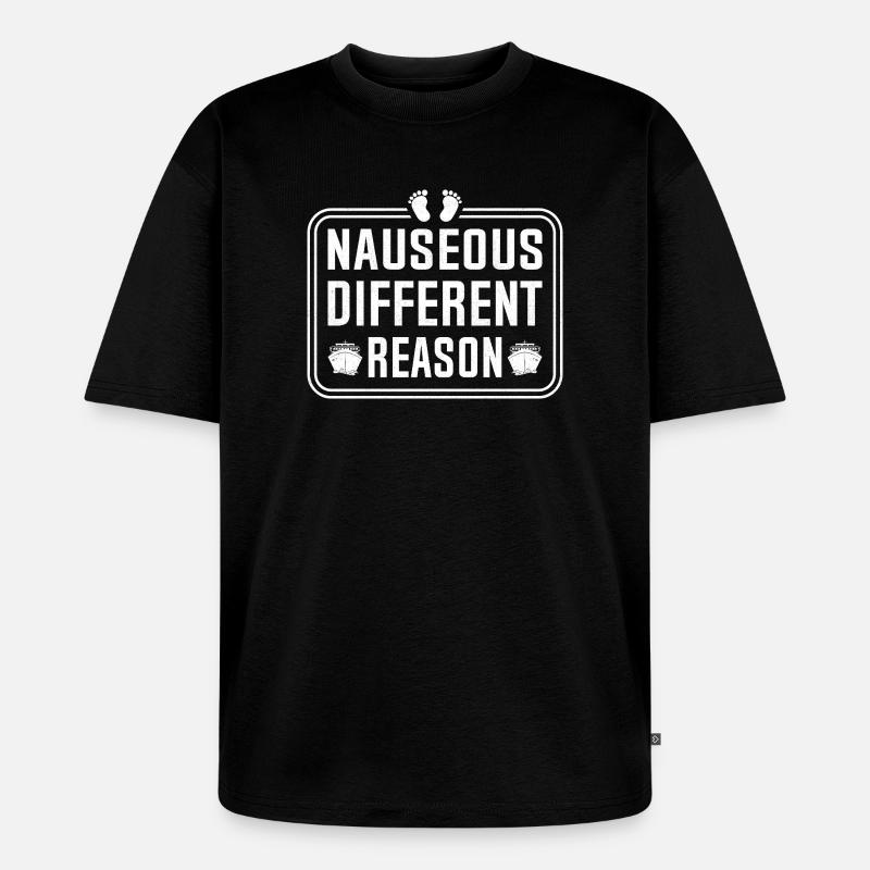 Nauseous Different Reason - Unisex Premium Oversized Bio T-Shirt - Schwarz