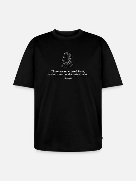 Nietzsche-Zitat: Keine ewigen Fakten - Unisex Premium Oversized Bio T-Shirt - Schwarz