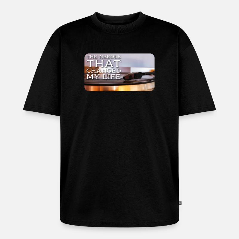 The needle that changed my life - Unisex Premium Oversized Bio T-Shirt - Schwarz