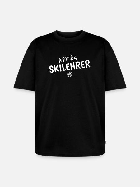 Après-Skilehrer – Witziger Ski Spruch - Unisex Premium Oversized Bio T-Shirt - Schwarz