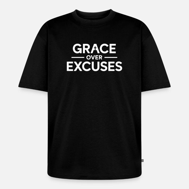 Christlich Grace Over Excuses Botschaft - Unisex Premium Oversized Bio T-Shirt - Schwarz