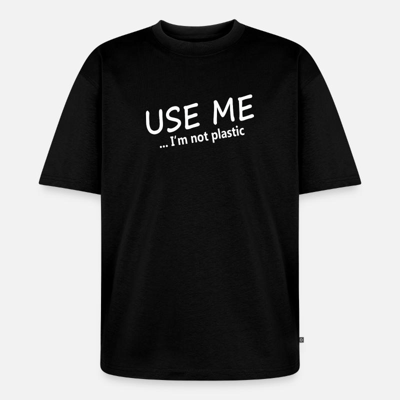 USE ME - Unisex Premium Oversized Bio T-Shirt - Schwarz