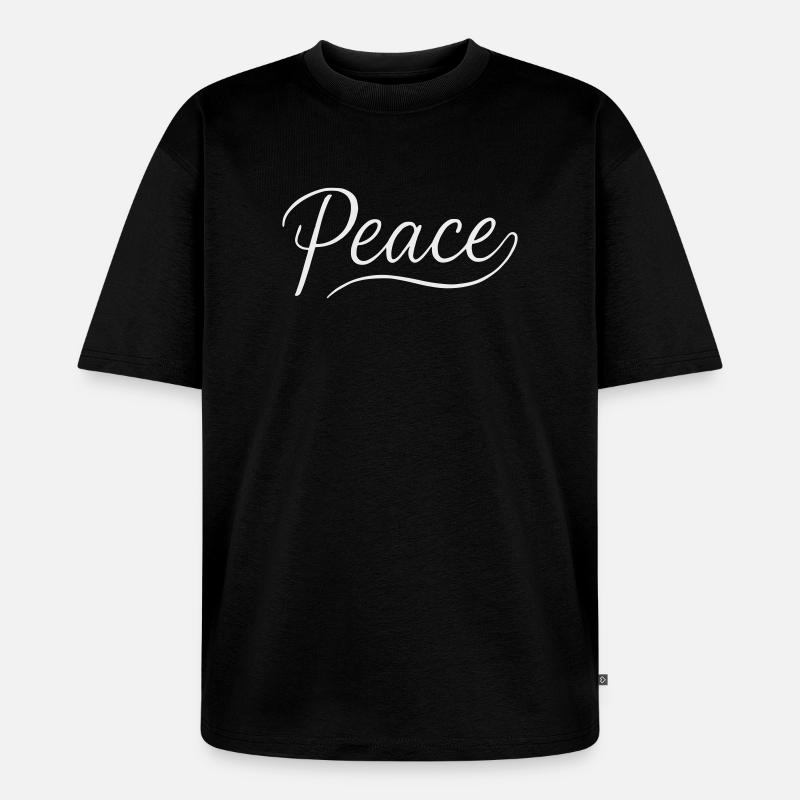 Peace Lettering Cursive Font - Unisex Premium Oversized Organic T-Shirt - black