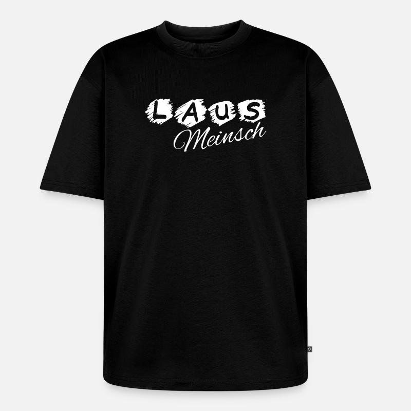 Lausmeinsch - Lausmädl - fille effrontée, dialecte - T-shirt Premium bio oversize Unisexe - noir