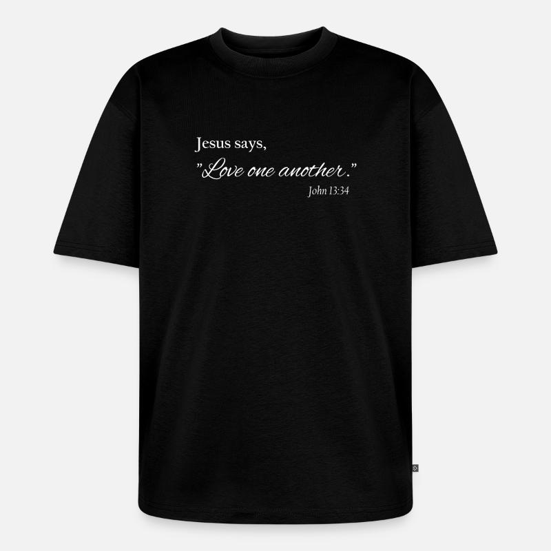 Love One Another – Christlicher Glaube - Unisex Premium Oversized Bio T-Shirt - Schwarz