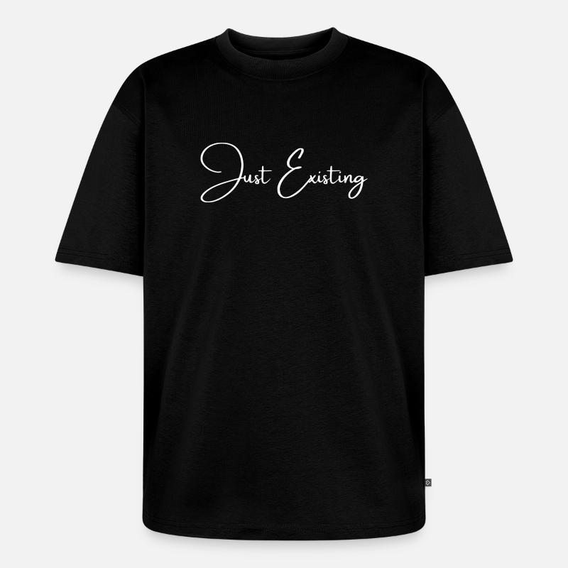 Juste existant | Réflexions sur Greysoul - T-shirt Premium bio oversize Unisexe - noir