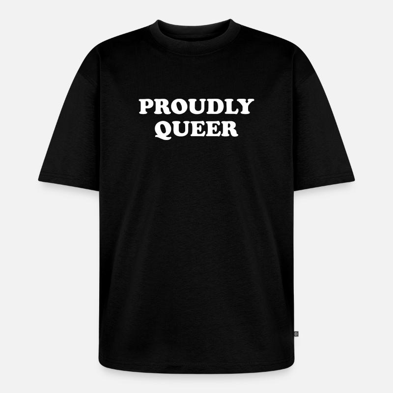 Fièrement queer - T-shirt Premium bio oversize Unisexe - noir