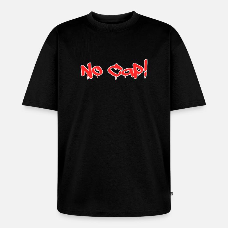 No Cap - Unisex Premium Oversized Bio T-Shirt - Schwarz