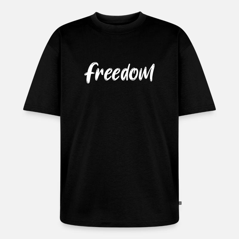 Freedom Brush Script Monochrome Statement - Unisex Premium Oversized Organic T-Shirt - black