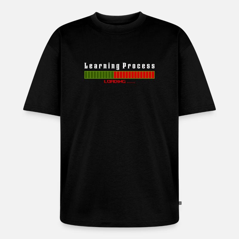 Learning Process Loading black shirt - Unisex Premium Oversized Organic T-Shirt - black